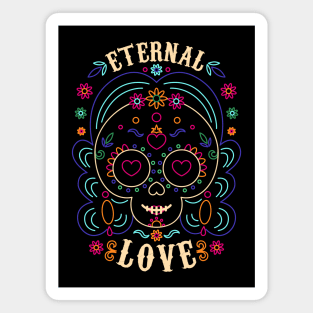 Eternal Love - Dia de los muertos Magnet